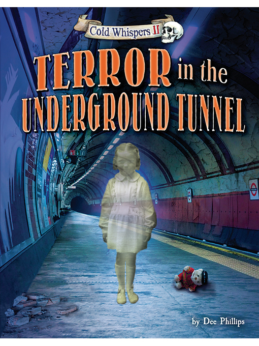 Title details for Terror in the Underground Tunnel by Dee Phillips - Available